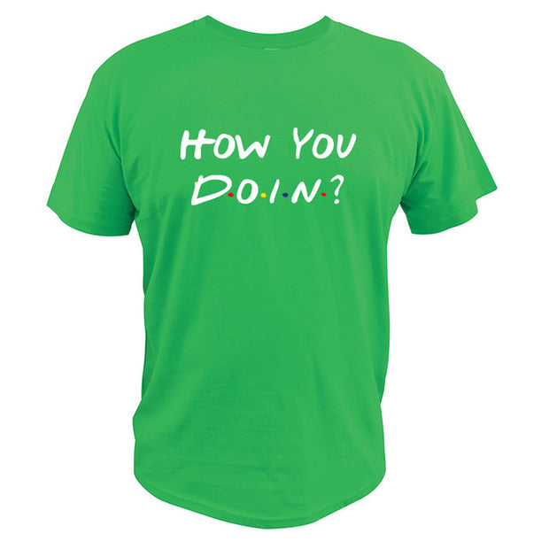 How You Doin T Shirt How Are You Doing Tshirt TV
